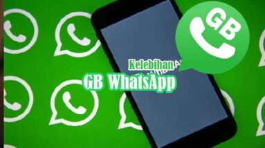 Kelebihan Aplikasi GB WhatsApp