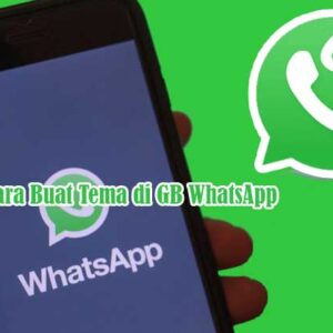 Cara Buat Tema di GB WhatsApp