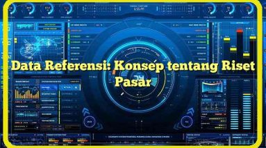 Data Referensi: Konsep tentang Riset Pasar