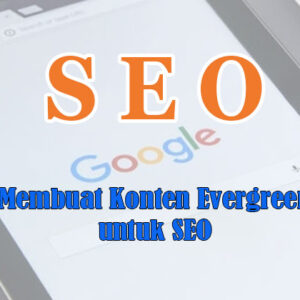 konten evergreen untuk seo