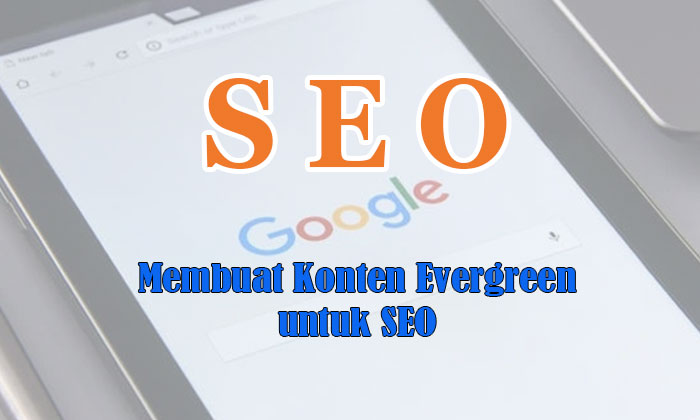 konten evergreen untuk seo