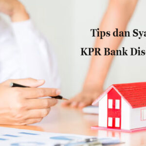tips dan syarat agar kpr bank disetujui